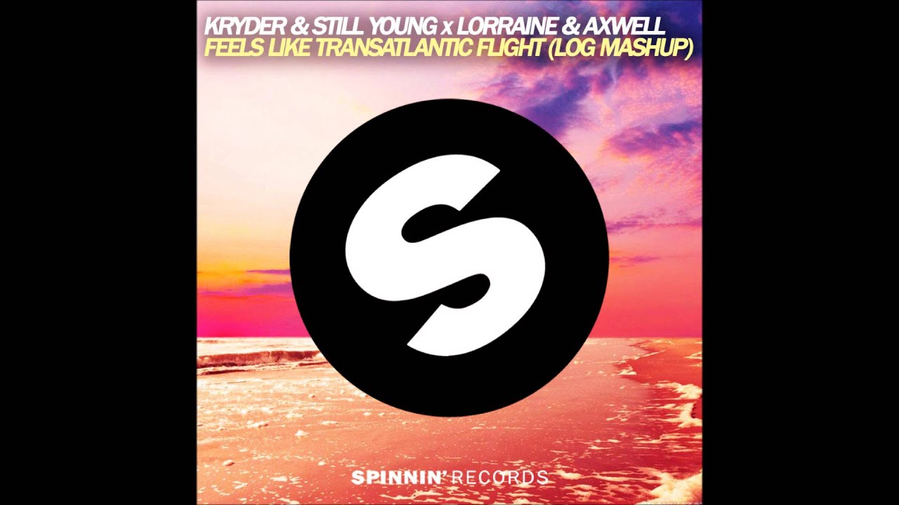 Kryder & Still Young x Lorraine & Axwell - Feels Like Transatlantic Flight (LOG Mashup)