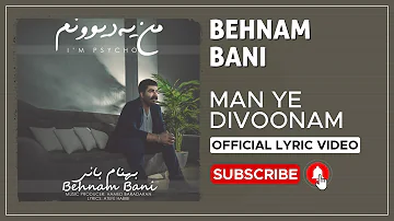 Behnam Bani - Man Ye Divoonam I Lyrics Video ( بهنام بانی - من یه دیوونم )