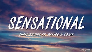 Chris Brown - Sensational (Lyrics) ft. Davido \& Lojay