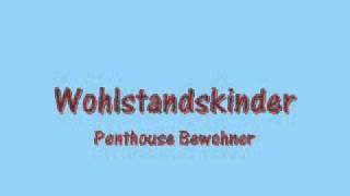 Wohlstandskinder - Penthouse Bewohner