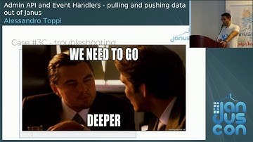 Alessandro Toppi - Admin API and Event Handlers: pulling and pushing data out of Janus