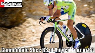 Cannondale Slice RS Ridden at the Amgen Tour of California Time Trial