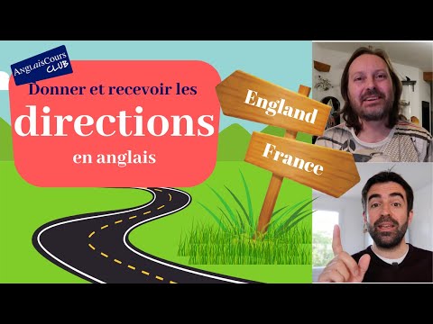 Demander son chemin en anglais - Guide de conversation Pt.6  - Donner et recevoir les directions