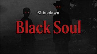 Black Soul - Shinedown / Lyrics