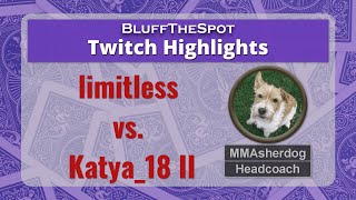 Limitless Vs. Katya18 93S Vs Ako Mmasherdog Reviews High Stakes Hands