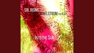 Into the Sun