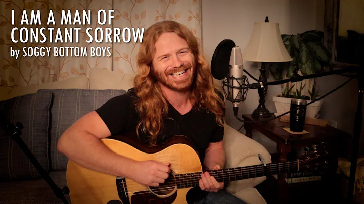 "I Am a Man of Constant Sorrow" by Soggy Bottom Bo...