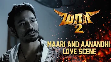 Maari 2 - Maari And Aanandhi Love Scene | Dhanush | Sai Pallavi | Krishna | Tovino Thomas