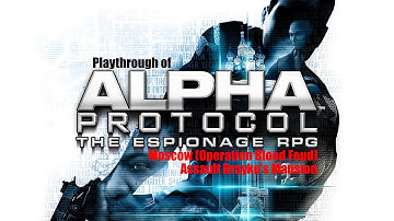 Alpha Protocol (PC) Assault Brayko
