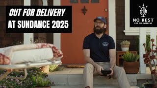 Out for Delivery at Sundance 2025