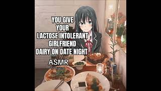 You Give Your lactose intolerance Girlfriend Dairy on Date Night ASMR [Girlfriend ASMR]