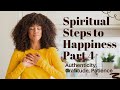 343  Spiritual Steps to Happiness Part 4