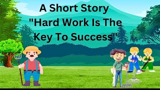 Hard Work is the key to Success | Short stories | Moral stories | #shortmoralstories