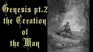 The Bible ANTiNFERNO Selection - Genesis part 2 - God creates Animals and Man