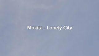 Mokitalonely City s