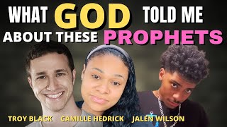 What God told me about these prophets