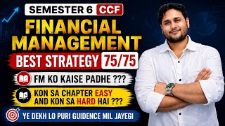 FINANCIAL MANAGEMENT BEST STRATEGY 75/75 | SEMESTER 6 CCF | UNIVERSITY OF CALCUTTA 