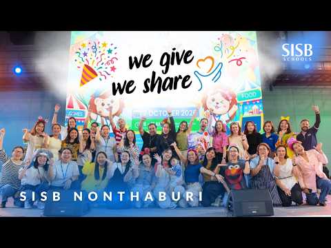 SISB Nonthaburi : We Give We Share 2026