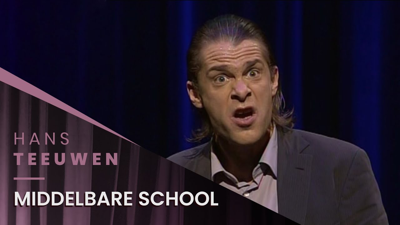 Hans Teeuwen - Middelbare school - Dat Dan Weer Wel - YouTube