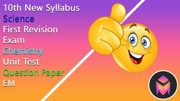 10th New Syllabus Science First Revision Exam Chemistry Unit Test Question Paper for EM