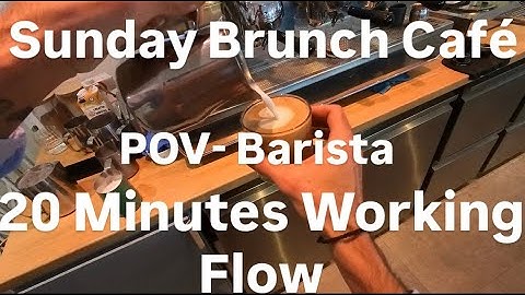 POV- Barista Sunday Brunch Workflow
