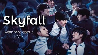Weak Hero Class 2 | Skyfall by adele [FMV] [Final Fight Scene]