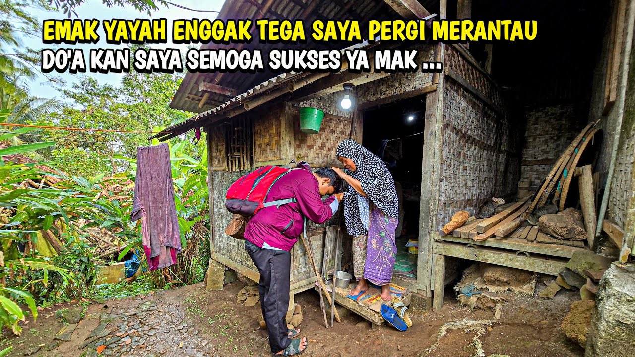 LANGKAH TERBERAT 😭 MERANTAU DARI PEDESAAN KE LUAR KOTA