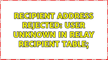 Recipient address rejected: User unknown in relay recipient table;