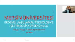 YBS397 - IBY397 - Görsel Programlama Dersi 13. Hafta Canlı Ders Kaydı YBS397 - IBY397 - Görsel Programlama Dersi 13. Hafta Canlı Ders Kaydı