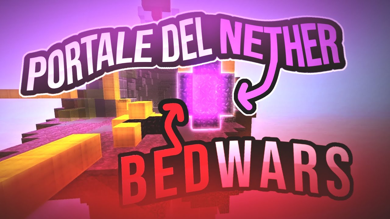 PORTALE DEL NETHER NELLE BEDWARS! BedWars Challenge 2 YouTube