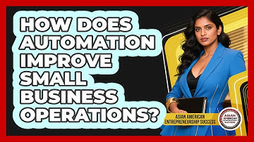 How Does Automation Improve Small Business Operations?
