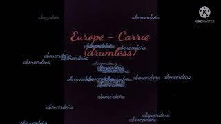 Europe - Carrie (drumless)