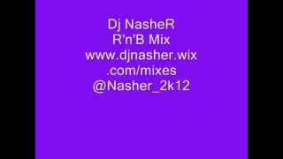 Dj NasheR n Dj Newbs RnB Mix