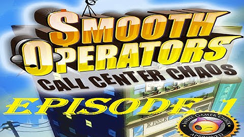 Smooth Operators ep1(starting off!)