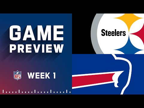 Pittsburgh Steelers vs. Buffalo Bills | Week 1 NFL Game Preview