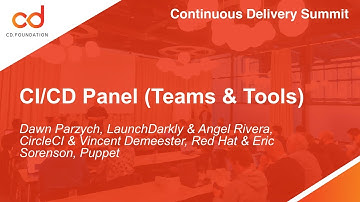 CI/CD Panel (Teams & Tools) - Dawn Parzych, Angel Rivera, Vincent Demeester & Eric Sorenson