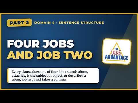 Domain 4 | Sentence Structure | Part 3 - Four Jobs and Job Two (Digital SAT)
