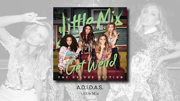 A.D.I.D.A.S. - Little Mix (audio)