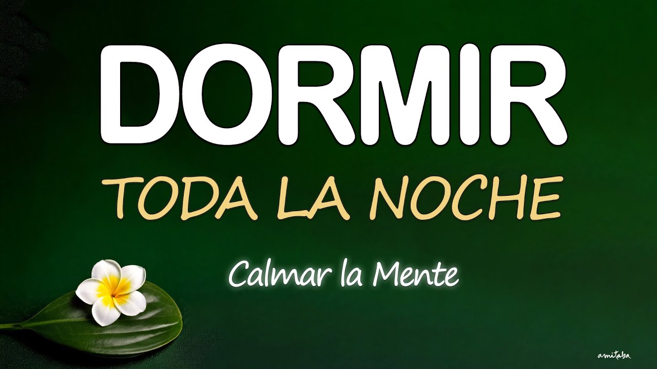 MEDITACIÓN para CALMAR MENTE y DORMIR BIEN toda la NOCHE💚 RELAJACION ...