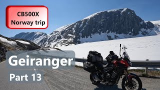 CB500X - Solo Norway trip Part 13 - Ride to stunning Geiranger