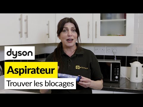 Comment localiser les blocages sur un aspirateur balai Dyson