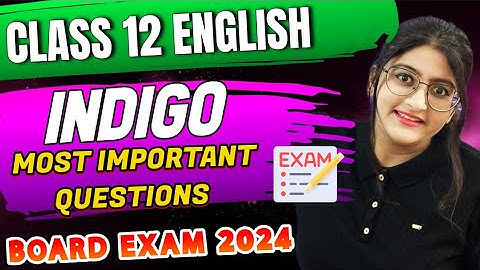Indigo class 12 question answers Class 12 English