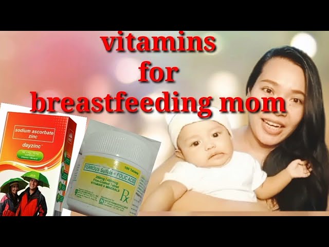 Vitamins For Breastfeeding Mom - Youtube