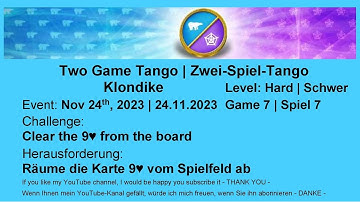 Two Game Tango Klondike - Hard #7 | Nov 24th, 2023