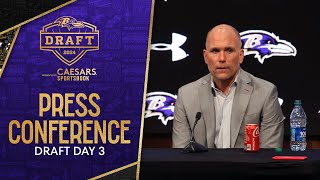 Eric DeCosta, John Harbaugh Recap Day 3 of 2024 NFL Draft | Baltimore Ravens
