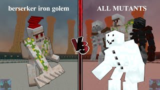 Berserker Iron Golem vs All Mutant - Golem vs Mutant | Minecraft Mob Battle