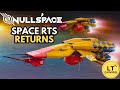 NULLSPACE - The Space RTS You NEED to Watch!