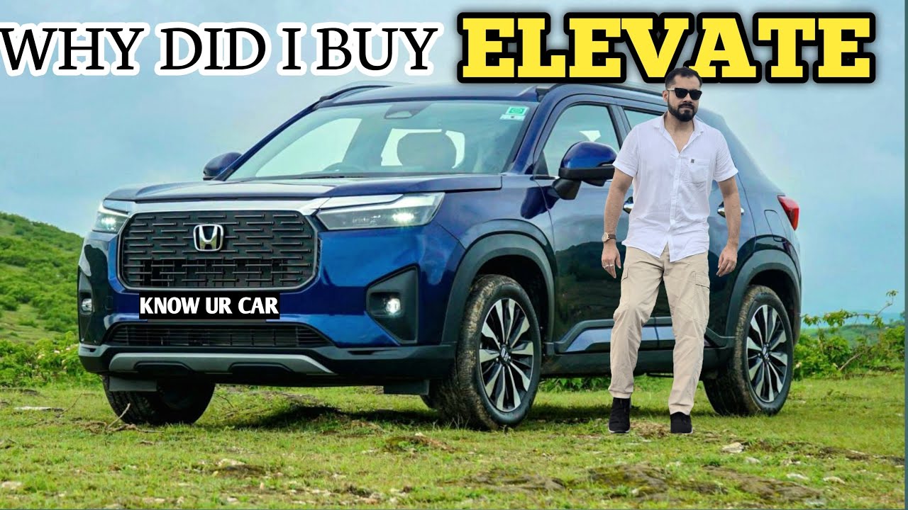 Why did I buy Honda Elevate || 