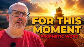 👑 You Were Chosen for Such a Time as This Prophetic Word Today