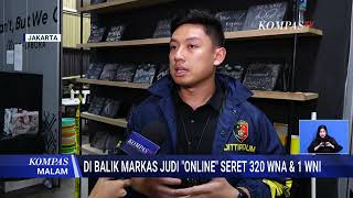 Markas Judi Online yang Menyeret 320 WNA & 1 WNI